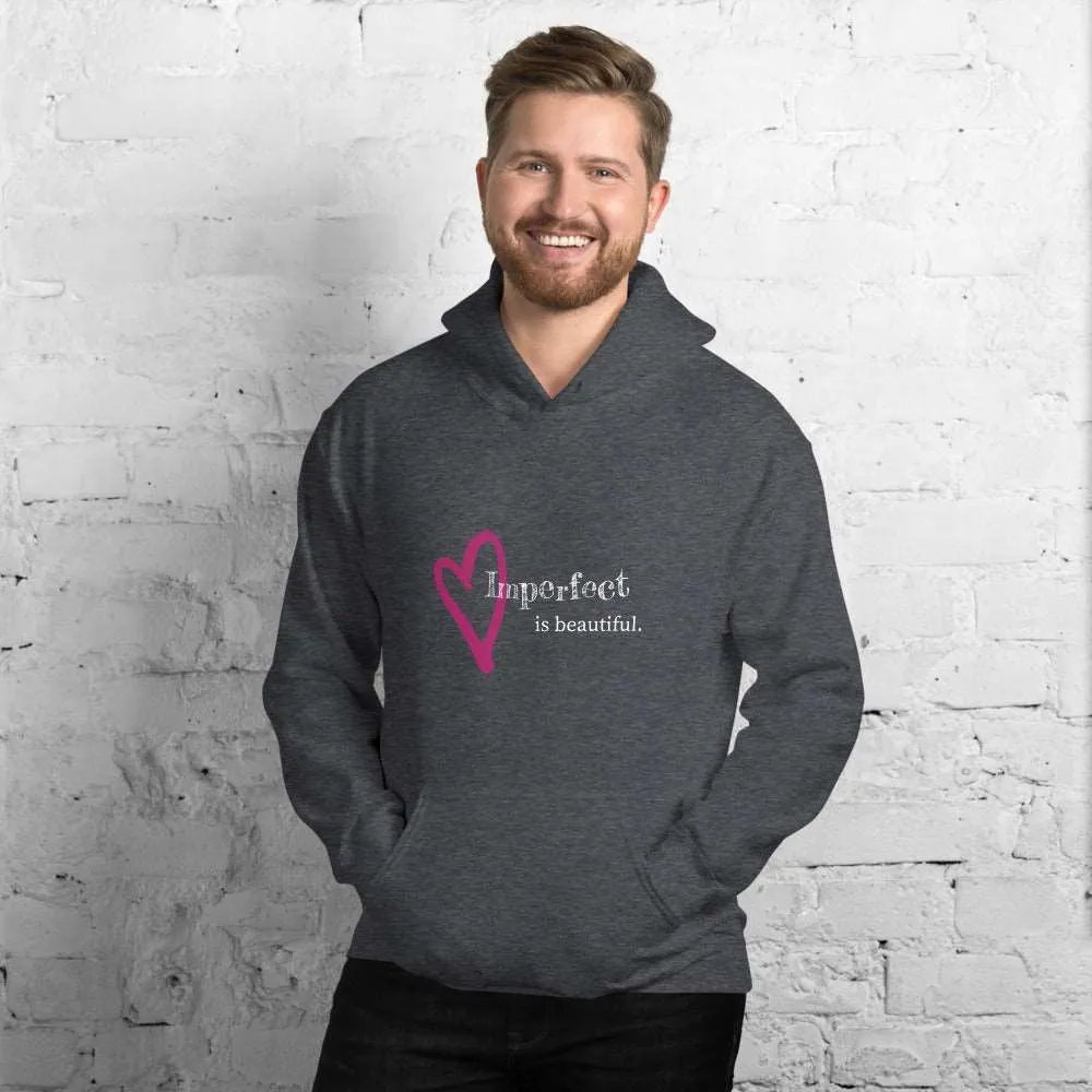 Imperfect is Beautiful Hoodie